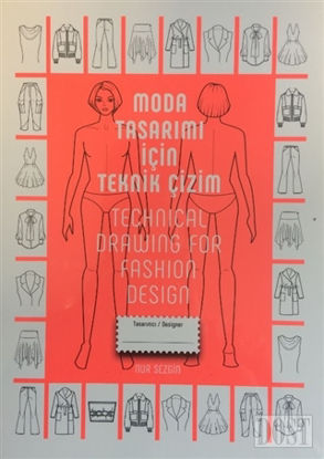 Moda Tasarımı İçin Teknik Çizim - Technical Drawing For Fashion Design